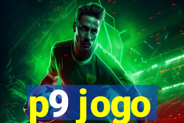 p9 jogo